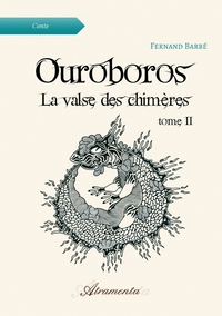 Picture of Ouroboros, La valse des chimères, Tome 2