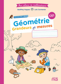 Image de Mes cahiers de maths - Géométrie CE1 - Grandeurs et mesures