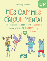 Image de Mes gammes de calcul mental - CP - Cahier