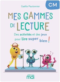 Image de Mes Gammes de lecture - CM - Cahier