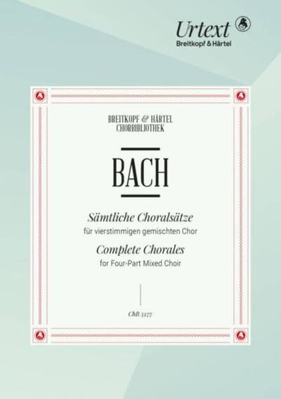 Image de JOHANN SEBASTIAN BACH : SAMTLICHE CHORALSATZE - COMPLETE CHORALES FOR FOUR-PART MIXED CHOIR