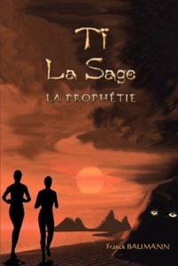 Image de Tï la Sage La Prophétie