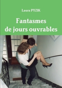 Picture of Fantasmes de jours ouvrables