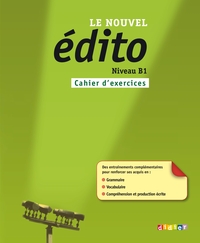 Image de Le nouvel Edito B1 - édition 2012 - Cahier d'exercices