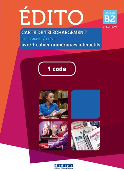 Image de Edito B2 -2015- Carte téléchargement élève/enseignant -Livre + Cahier numériques interactifs -1 code