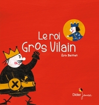 Picture of Le Roi Gros Vilain