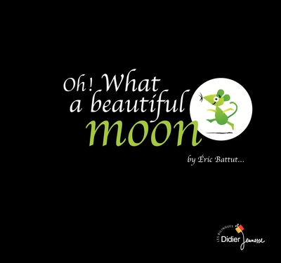 Picture of Oh ! What a beautiful moon - bilingue anglais