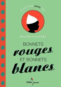 Image de Bonnets rouges et bonnets blancs