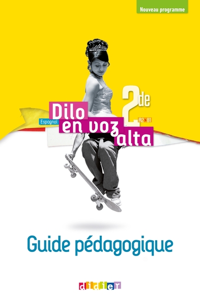 Image de Dilo En Voz Alta 2de - Espagnol Ed.2019 - Guide pédagogique