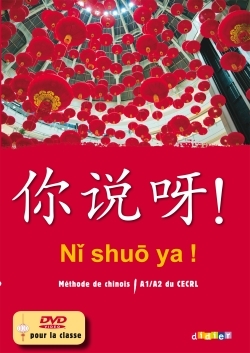 Image de NI shuo ya ! niv. A1/A2  - Coffret Classe 3 CD audio + 1 DVD