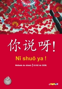 Image de Ni shuo ya ! Chinois A1/A2 - Livre de l'élève