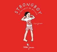 Picture of Strongboy, le tee-shirt de pouvoir