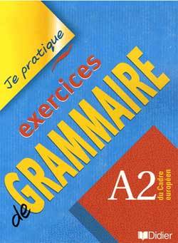 Image de Exercices de grammaire niveau A2- Je Pratique - Livre