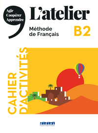 Image de L'atelier niv .B2 (éd.2021) - Cahier + CD