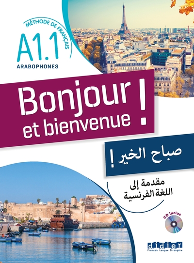 Image de Bonjour et bienvenue A1.1 - pour arabophones - Livre-cahier + CD