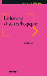 Picture of Le français et son orthographe - Livre