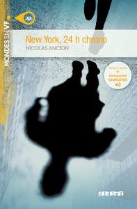 Image de Mondes en VF - New York, 24h chrono - Niv. A2 - Livre + audios