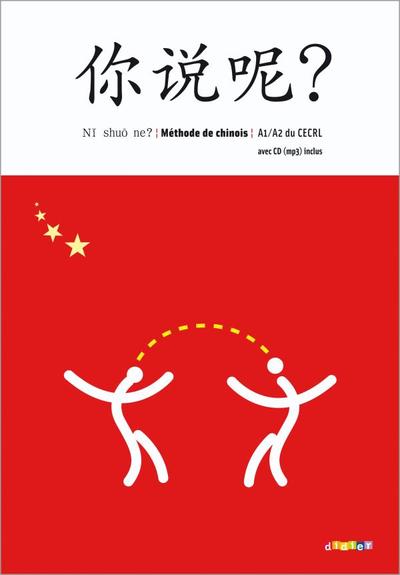 Picture of Ni shuo ne ?  Chinois A1/A2 - Livre élève + CD audio mp3