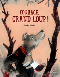 Picture of Courage, Grand Loup !