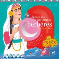 Image de Berceuses et comptines berbères : 27 chansons du Maroc et d'Algérie