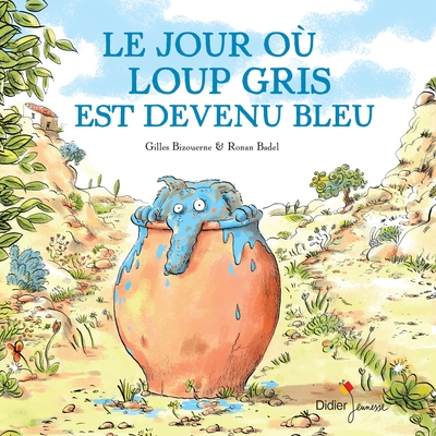 Image de Le Jour où Loup Gris est devenu bleu