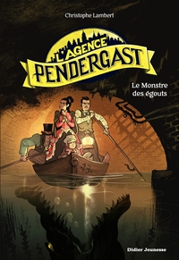 Picture of L'Agence Pendergast - Le Monstre des égouts