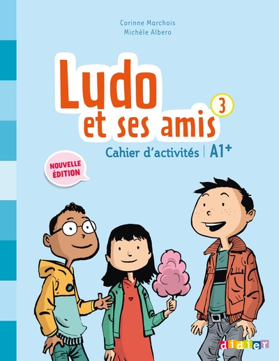 Image de Ludo et ses amis 3 - Niv. A1+ - Cahier d'activités