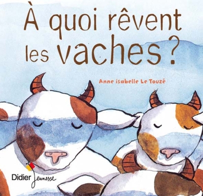 Picture of A quoi rêvent les vaches ? - poche