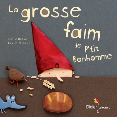 Picture of La grosse faim de p'tit bonhomme