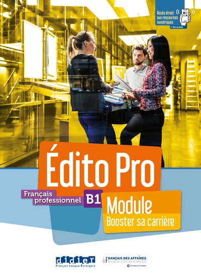 Image de Édito Pro B1 - Module "Booster sa carrière" - Livre + cahier + didierfle.app