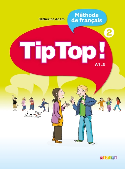 Picture of Tip Top ! 2 - Niv. A1.2 - Livre élève