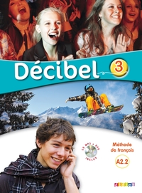 Image de Décibel 3 - Niv.A2.2 - Livre + CD mp3 + DVD
