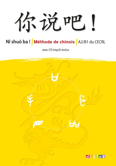 Picture of Ni shuo ba !  Chinois A2/B1 - Livre CD