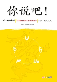 Picture of Ni shuo ba !  Chinois A2/B1 - Livre CD