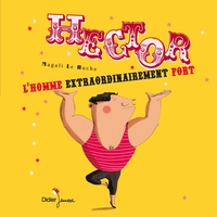 Picture of Hector, l'homme extraordinairement fort - poche