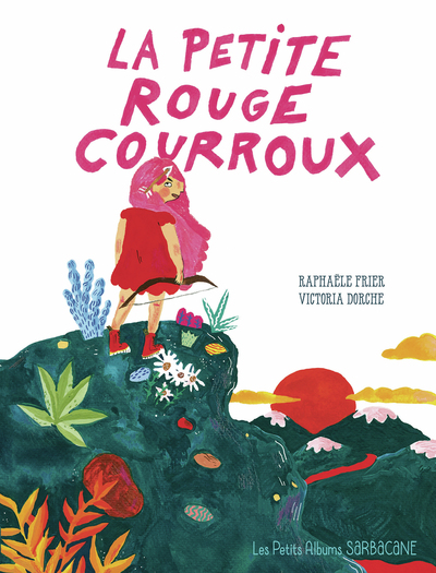 Image de La petite rouge courroux