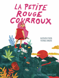 Image de La petite rouge courroux