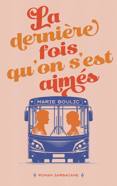 Image de La dernière fois qu'on s'est aimés