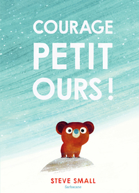Image de Courage, petit ours !