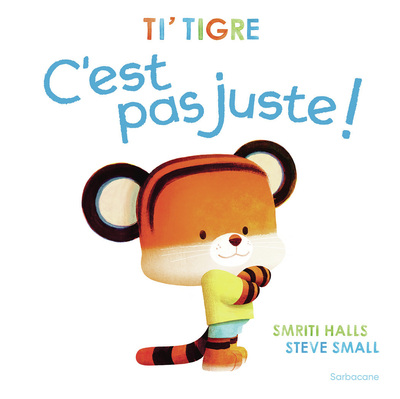 Picture of Ti' Tigre : C'est pas juste !