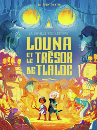 Picture of La famille Vieillepierre - Louna et le trésor de Tlaloc
