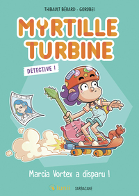 Picture of Myrtille Turbine détective - Marcia Vortex a disparu !