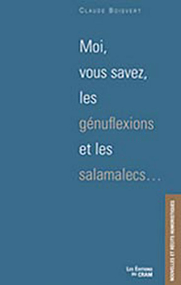 Picture of Moi. vous savez. les génuflexions et les salamalecs