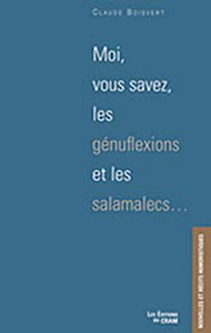Picture of Moi. vous savez. les génuflexions et les salamalecs