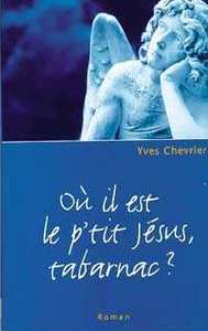 Image de Où il est le p'tit Jésus. tabarnac