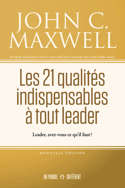 Picture of Les 21 qualités indispensables à tout leader - Leader, avez-vous ce qu'il faut ?