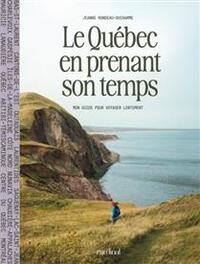 Image de LE QUEBEC EN PRENANT SON TEMPS