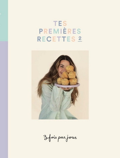 Image de 3 FOIS PAR JOUR. TES PREMIERES RECETTES V 02