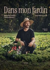 Picture of DANS MON JARDIN. RECOLTEZ ENFIN L'ABONDANCE