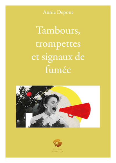 Picture of Tambours, trompettes et signaux de fumée